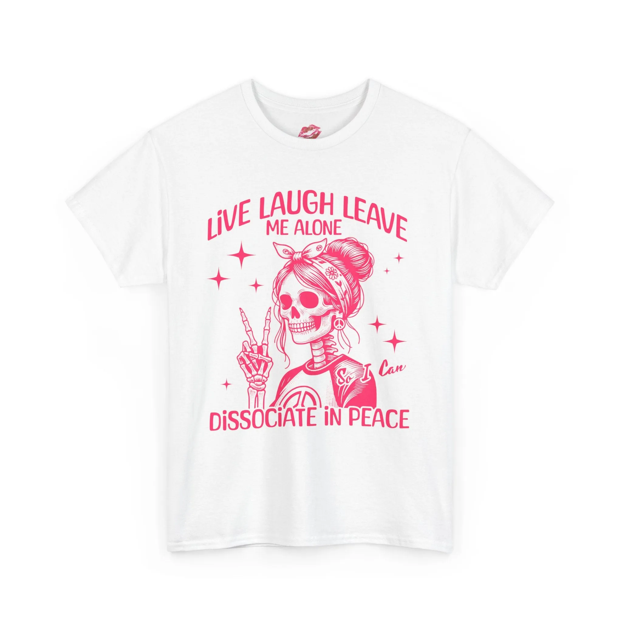 Live Laugh Leave Me Alone MADE TO ORDER NO REFUNDS, RETURNS, EXCHANGES