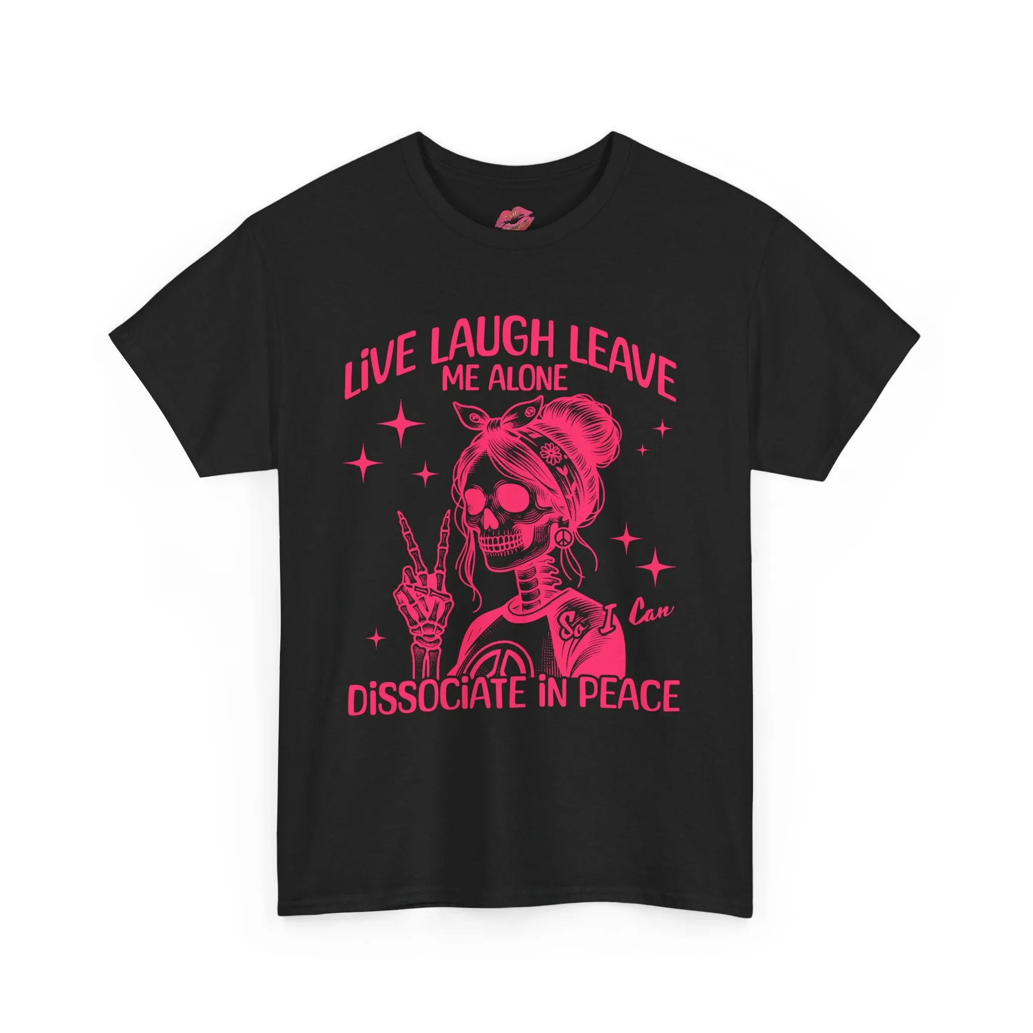 Live Laugh Leave Me Alone MADE TO ORDER NO REFUNDS, RETURNS, EXCHANGES